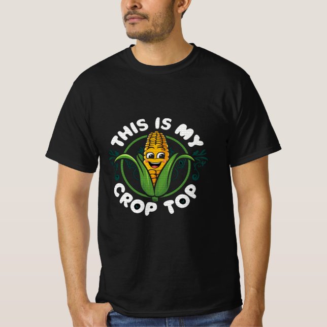 This Is My Crop Top Funny Farmer Farming Corn Love (Front)