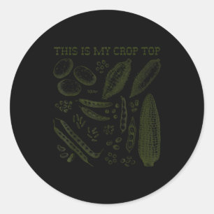 This Is My Crop Top Funny Gardening Pun Vegetable  Classic Round Sticker