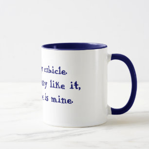 This is my cubicle.There are many like it, but t.. Mug