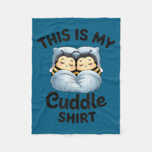 This Is My Cuddle Shirt Cute Bee Couple Snuggle Fleece Blanket