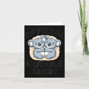 This Is My Cuddle Shirt Cute Koala Matching  Card