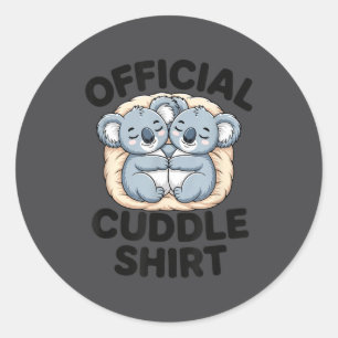 This Is My Cuddle Shirt Cute Koala Matching  Classic Round Sticker