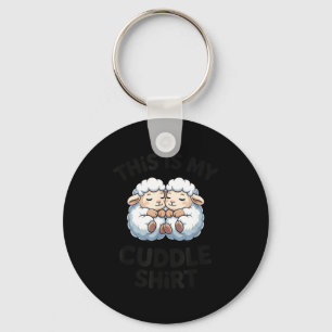 This Is My Cuddle Shirt Cute Sheep Couple Sleep  Key Ring