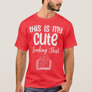 This Is My Cute Reading Book Lover Bookworm Book T-Shirt