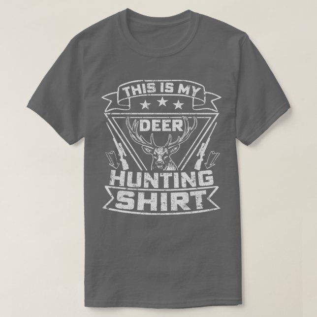 this is my deer hunting T-Shirt (Design Front)