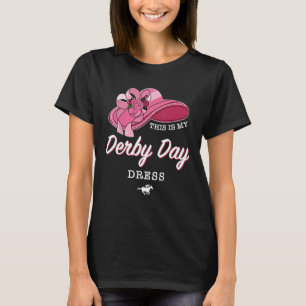 This is my Derby Day Dress Horse Racing Funny Derb T-Shirt