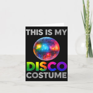 This Is My Disco Costume Ball Graphic 1970s Funky  Card