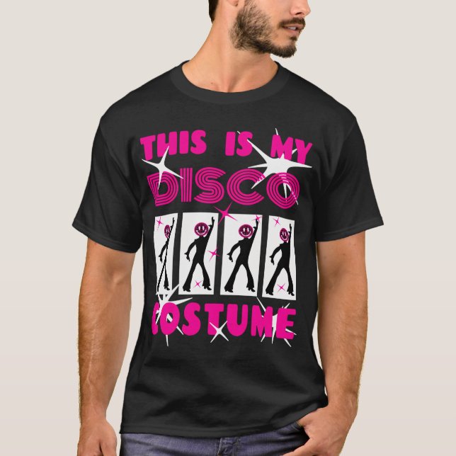 This Is My Disco Costume T-Shirt (Front)