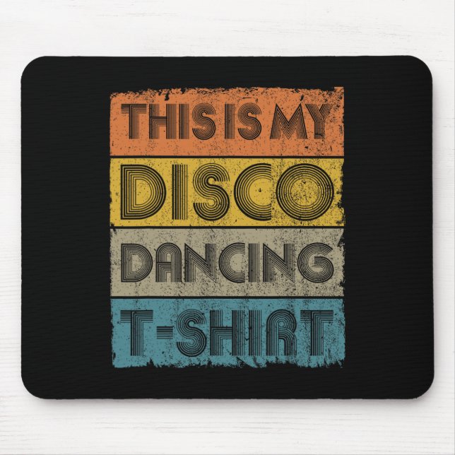 This Is My Disco Retro 70s 80s Music Dance  Mouse Pad (Front)