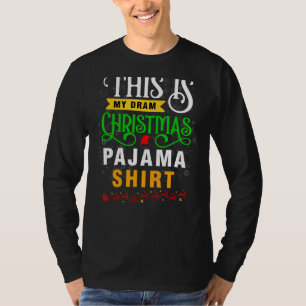 This Is My Dram Christmas Pajama Holiday Boys Men T-Shirt