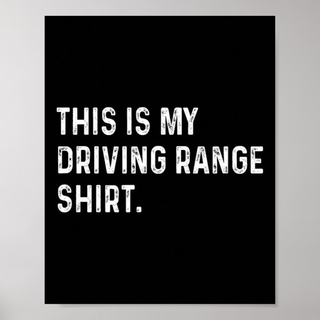 This Is My Driving Range Shirt - Golf Golfer Golfi Poster (Front)