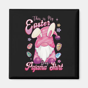 This Is My Easter Pajama Easter Day Bunny Easter E Magnet