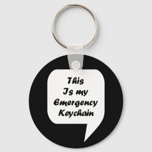 'This Is My Emergency Keychain' Key Ring