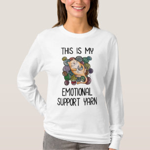 This Is My Emotional Support Yarn T-Shirt