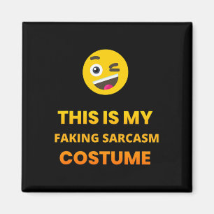 This Is My Faking Sarcasm Pun Costume Tee. Emotico Magnet
