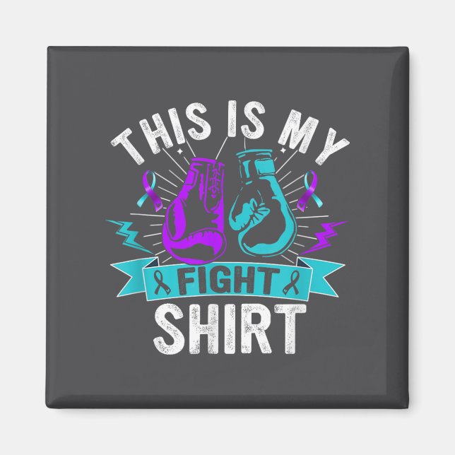 This Is My Figh Suicide Prevention Fighter Strong  Magnet (Front)