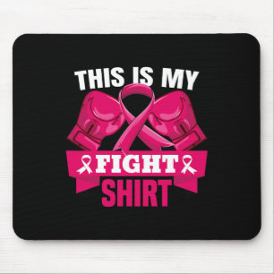 This Is My Fight Breast Cancer Fighter Believe wo Mouse Pad