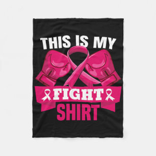 This Is My Fight Breast Cancer Fighter Believe Wom Fleece Blanket