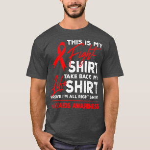 This Is My Fight  HIV AIDS Awareness Red Ribbon Su T-Shirt