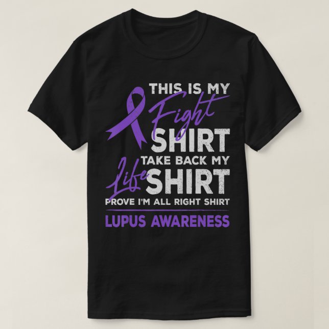 This Is My Fight  Lupus Awareness Support Purple R T-Shirt (Design Front)