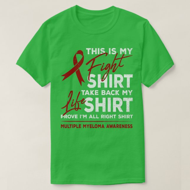 This Is My Fight Multiple Myeloma Awareness Burgun T-Shirt (Design Front)