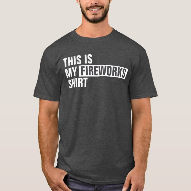 This is my FIREWORKS shirt (Front)