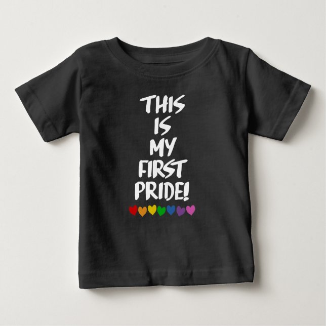 THIS IS MY FIRST PRIDE BABY T-Shirt (Front)