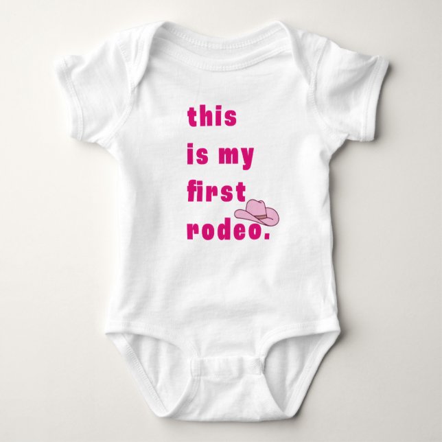 This is my first rodeo in pink  baby bodysuit (Front)
