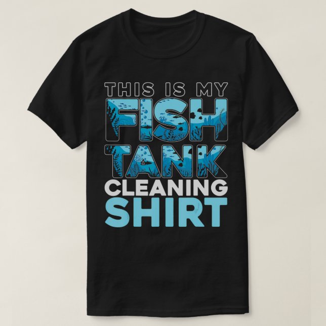 This Is My Fish Tank Cleaning  Fishkeeping Aquaris (Design Front)