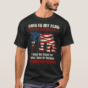 This Is My Flag I Will Not Apologise T-Shirt