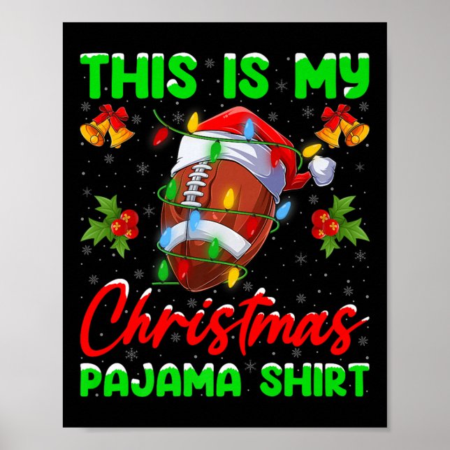 This Is My Football Christmas Pajamas Funny Footba Poster (Front)