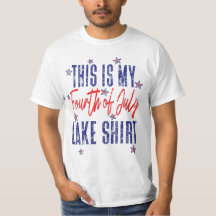 This Is My Fourth of July Lake Shirt