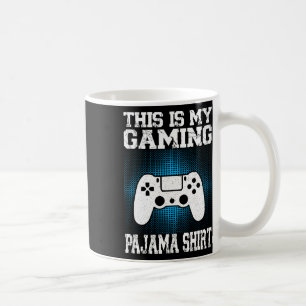 This Is My Gaming Pajama Shirt Funny Video Game Ga Coffee Mug