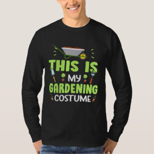 This Is My Gardening Costume Garden Gangster Plant T-Shirt