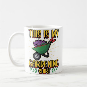 This Is My Gardening Shirt Love Planting Lawn Mowi Coffee Mug