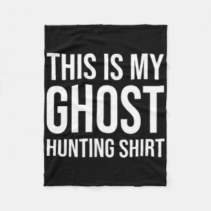 This Is My Ghost Hunting - Ghost Hunter  Fleece Blanket