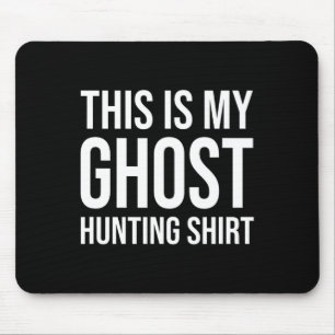 This Is My Ghost Hunting - Ghost Hunter Mouse Pad