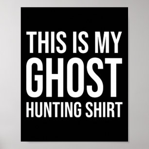 This Is My Ghost Hunting - Ghost Hunter Poster
