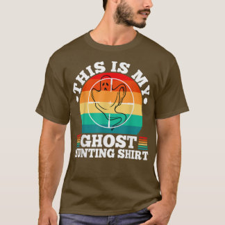 This Is My Ghost Hunting, Retro Halloween Scary Gh T-Shirt