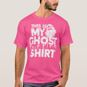 This Is My Ghost Hunting Shirt - Ghosts