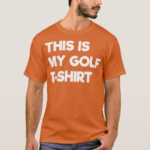This Is My Golf Funny Golfing T-Shirt