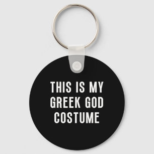This Is My Greek God Halloween Costume Funny Easy Key Ring