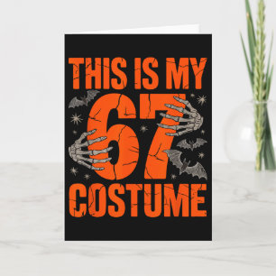 This Is My Halloween 67 Costume Number 6 7 Meme Si Card