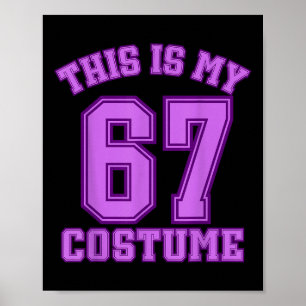 This Is My Halloween 67 Costume Sports Hummor Gen  Poster