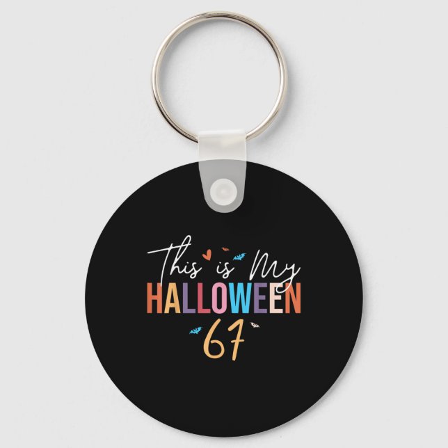 This Is My Halloween 67 Funny Six Seven Meme Gen A Key Ring (Front)