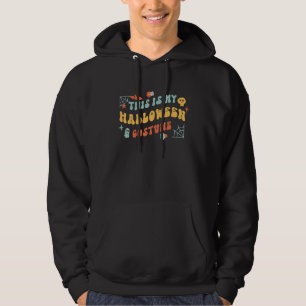 This Is My Halloween Costume 70s Groovy Women Men Hoodie