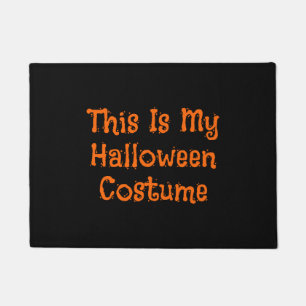 This Is My Halloween Costume - Cool Halloween Doormat