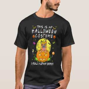 This Is My Halloween Costume I'm Really A German S T-Shirt