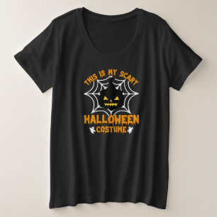 This is my Halloween costume Plus Size T-Shirt