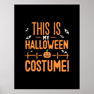 This Is My Halloween Costume Poster